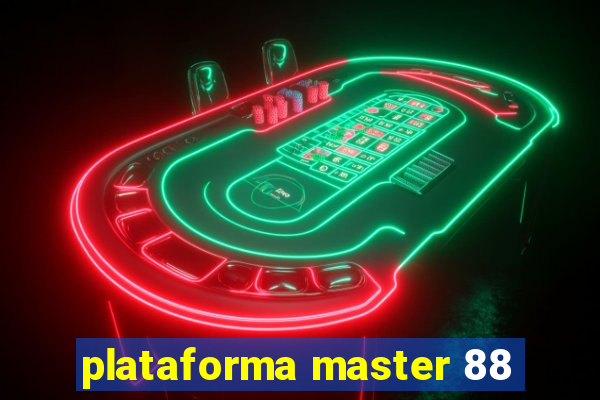 plataforma master 88